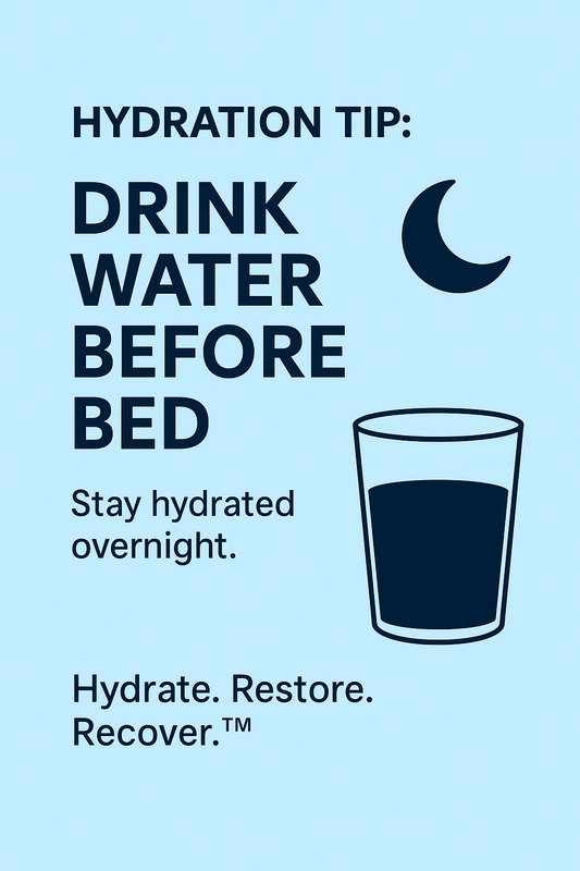 Hydration Tip: Drink Water Before Bed